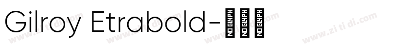 Gilroy Etrabold字体转换